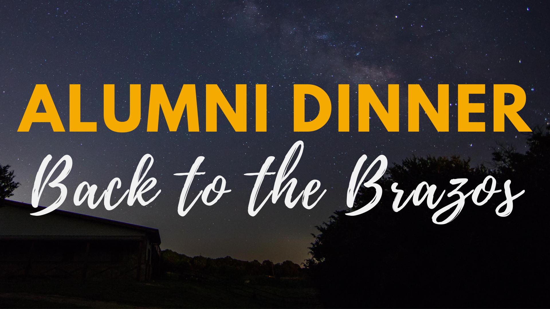 Alumni Dinner: Back to the Brazos