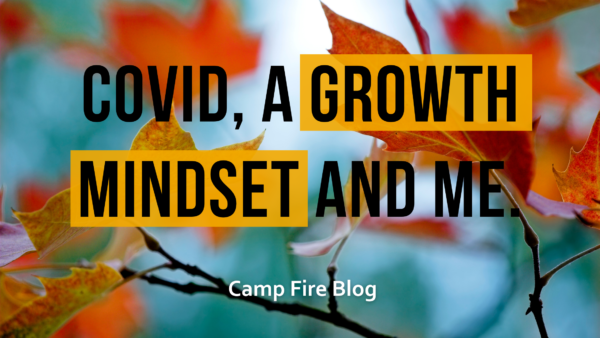 Covid, a growth mindset and me text over image of fall leaves