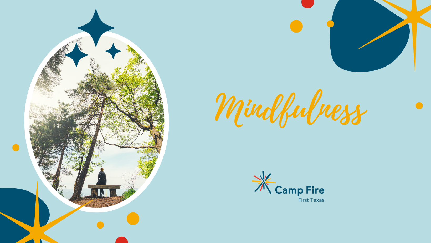Mindfulness, a Camp Fire First Texas blog by Susanne Brown