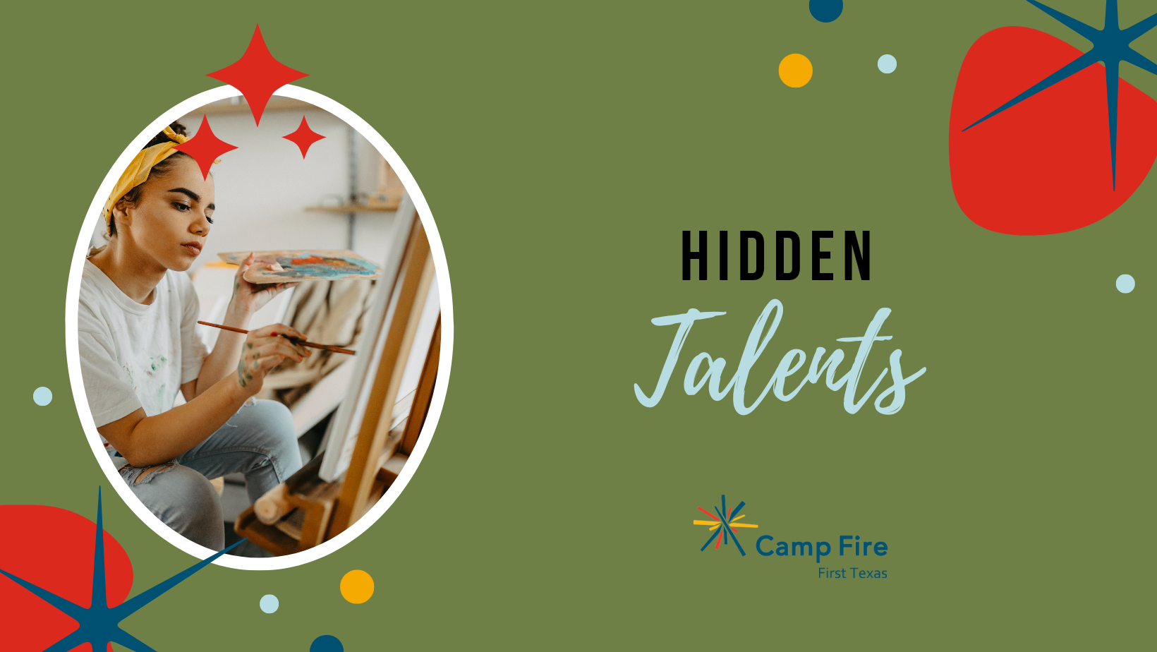 Hidden Talents, a Camp Fire First Texas blog by Breanna Rundles