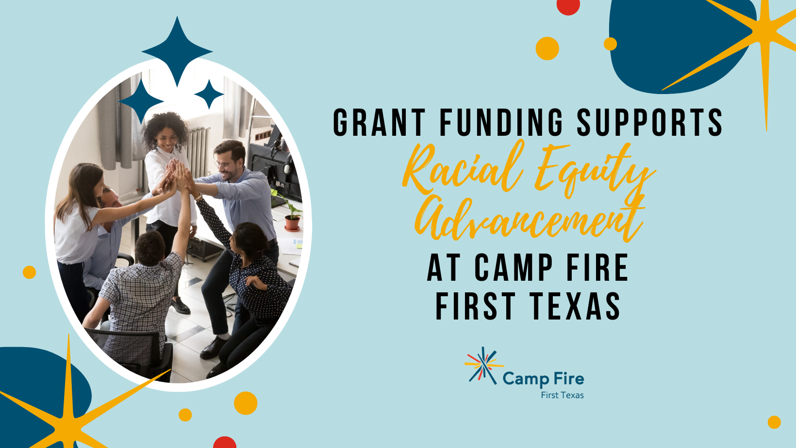 Grant Funding Supports Racial Equity Advancement at Camp Fire First Texas, a Camp Fire First Texas blog