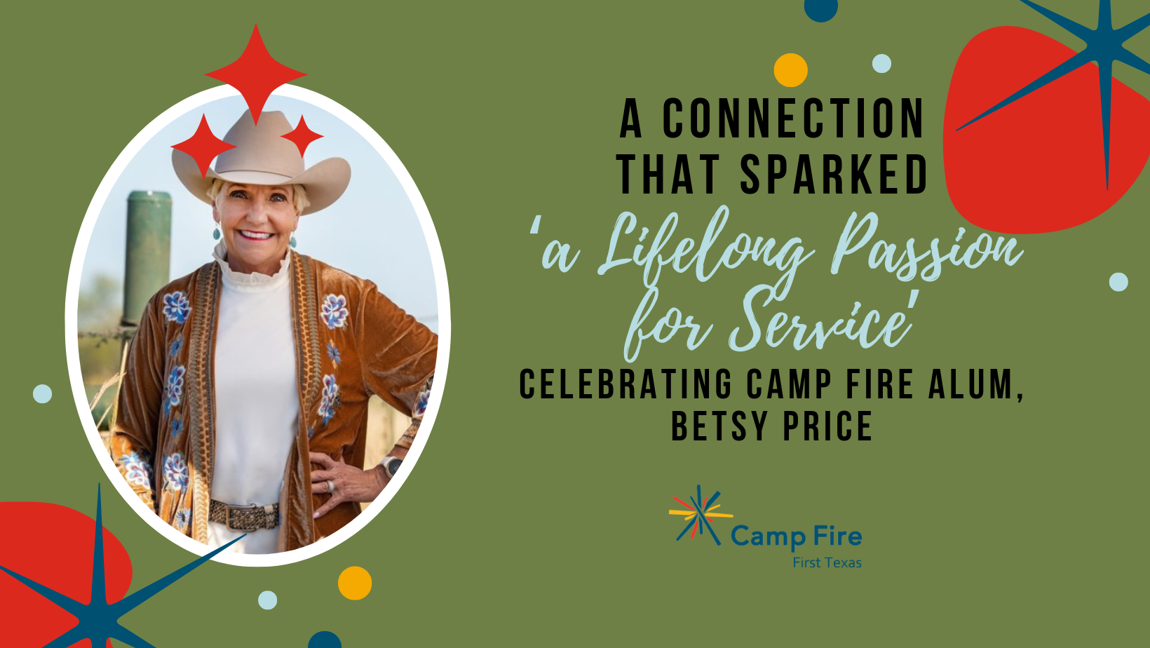 A Connection That Sparked ‘a Lifelong Passion for Service’ – Celebrating Camp Fire Alum, Betsy Price, a Camp Fire First Texas blog