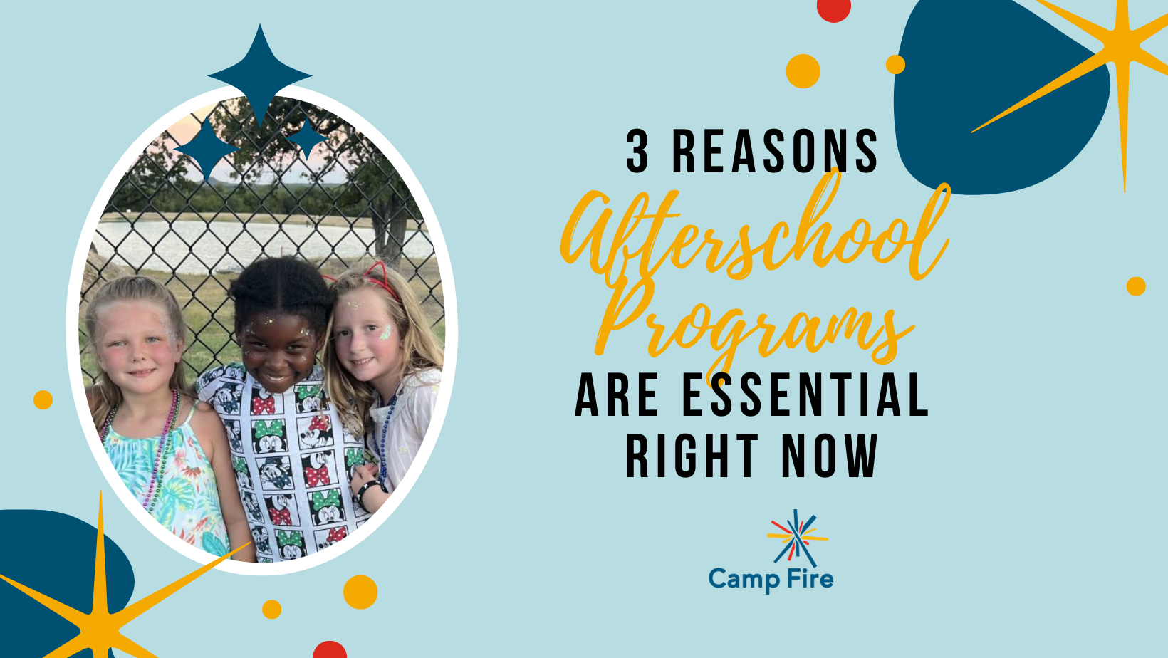 3 Reasons Afterschool Programs Are Essential Right Now, a Camp Fire blog