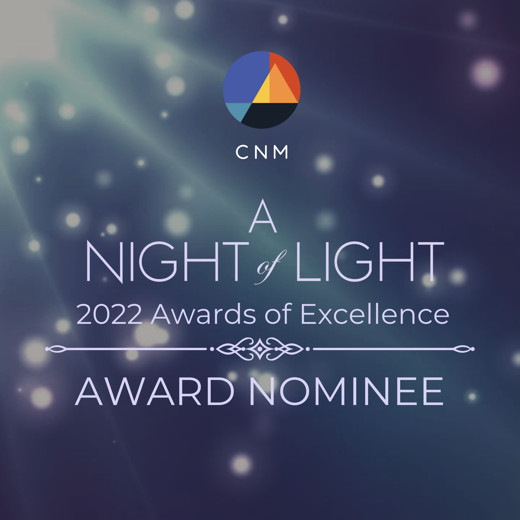 CNM A Night of Light Awards of Excellence 2022