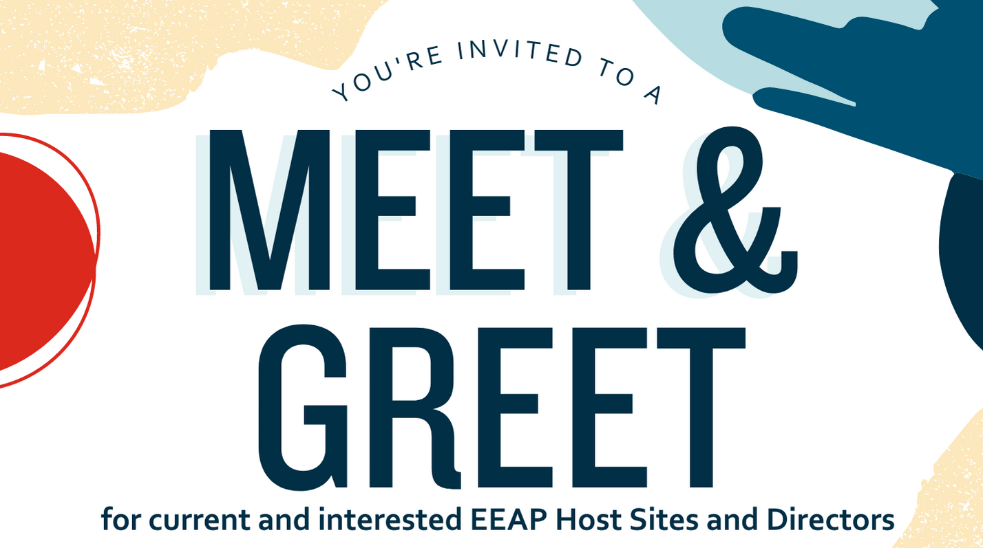 You are invited to a meet and greet for current and interested EEAP host sites and directors