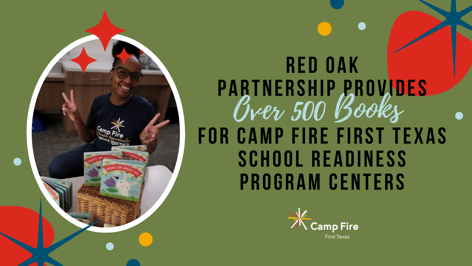 Red Oak Partnership Provides Over 500 Books for Camp Fire First Texas School Readiness Program Centers, a Camp Fire First Texas blog
