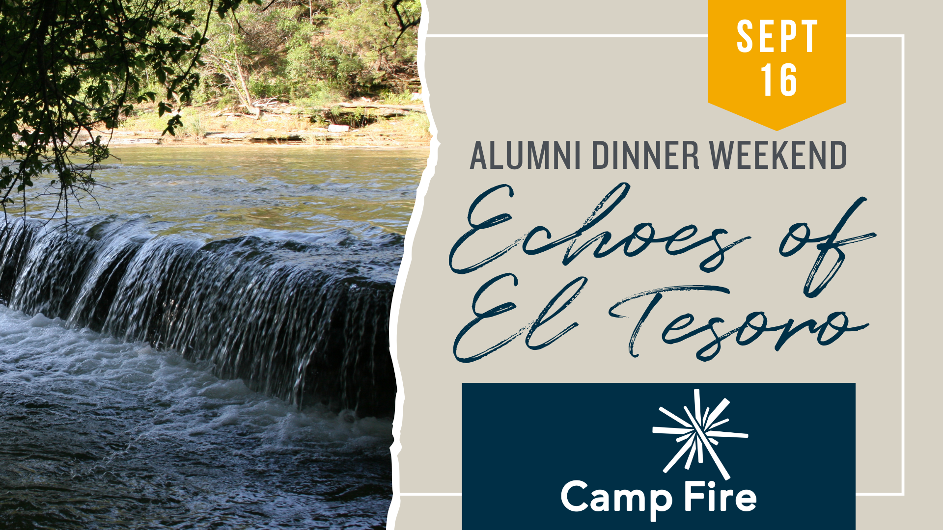September 16 Alumni Dinner Weekend Echoes of El Tesoro Camp Fire