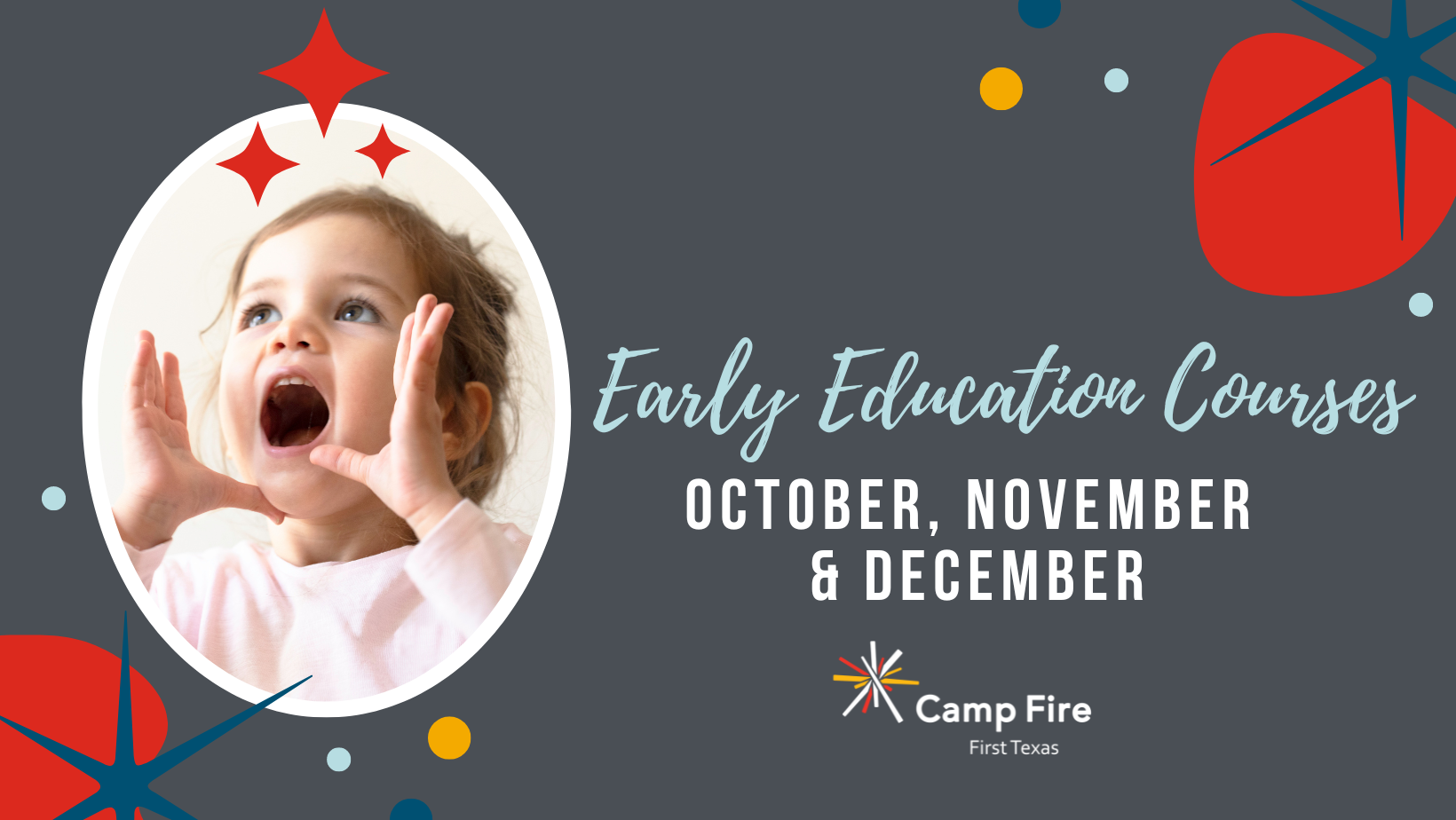 Early Education Courses: October, November & December 2023, a Camp Fire First Texas blo2g